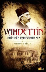 Vahdettin - Hain Mi? Kahraman Mı?