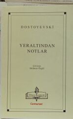 Yeraltından Notlar -  Dostoyevski