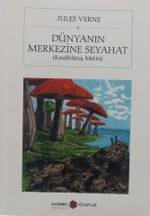 Dünyanın Merkezine Seyahat - Jules Verne