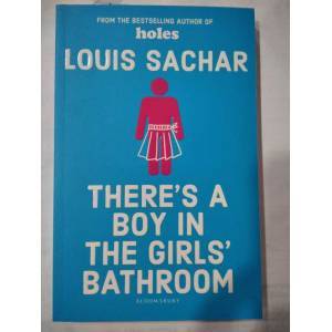 THERE' S A BOY IN THE GIRLS' BATHROOM - LOUIS SACHAR