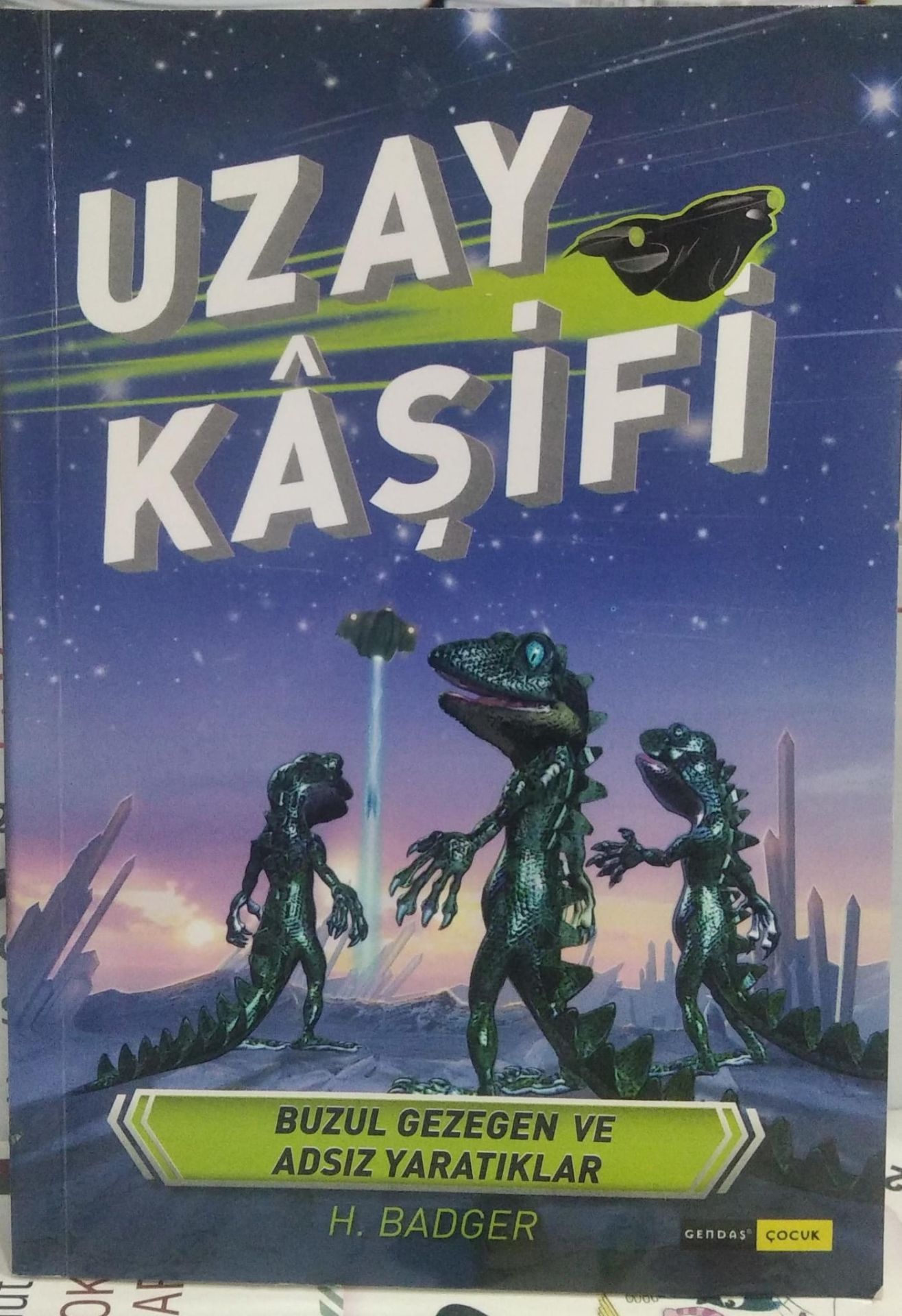 Uzay Kâşifi / Buzul Gezegen ve Adsız Yaratıklar - H. Badger