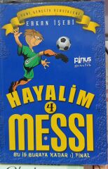 Hayalim Messi 4 - Bu İş Buraya Kadar -  Erkan İşeri