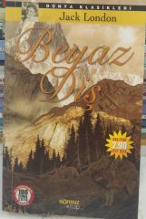 Beyaz Diş - Jack London - Sonsuz Yayınları
