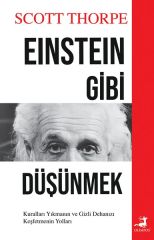 Einstein Gibi Düşünmek - Scott Thorpe