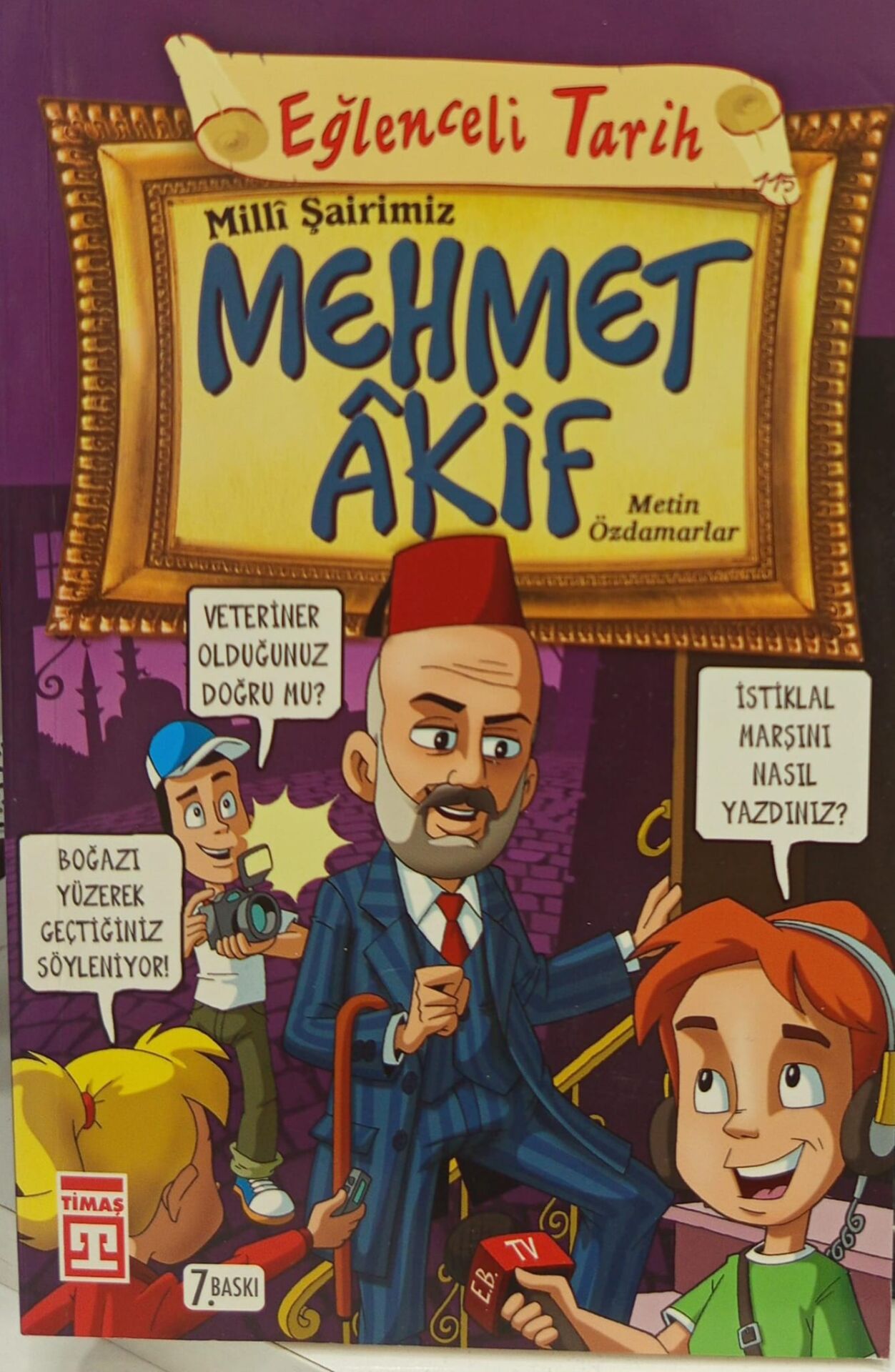 Eğlenceli Bilgi Tarih 36 - Milli Şairimiz Mehmet Akif
