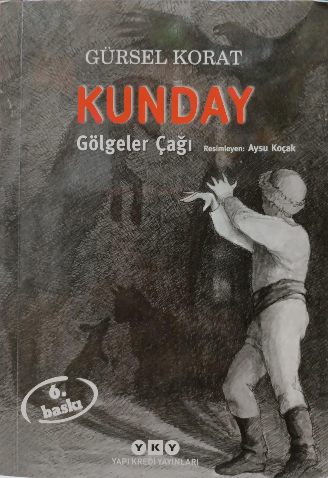 Kunday Gölgeler Çağı