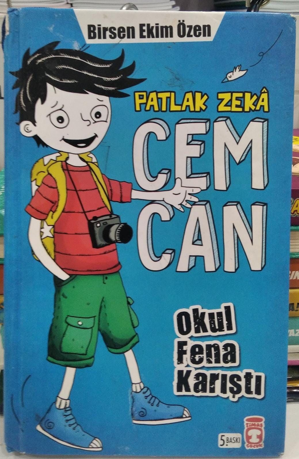 Patlak Zeka Cemcan - Okul Fena Karıştı / Birsen Ekim Özen