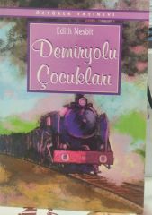 Demiryolu Çocukları - Edith Nesbit