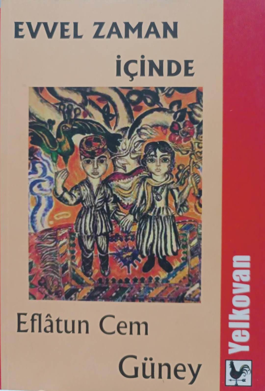 Evvel Zaman İçinde - Eflatun Cem Güney