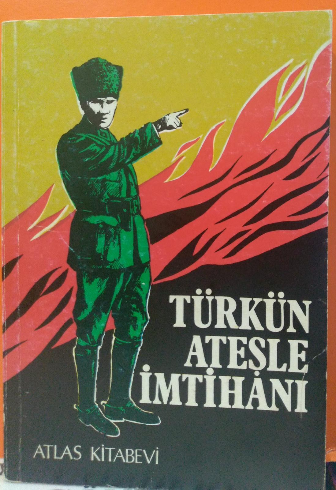 Türkün Ateşle İmtihanı