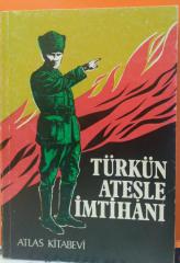 Türkün Ateşle İmtihanı