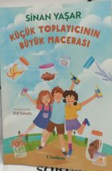 Küçük Toplayıcının Büyük Macerası - Sinan Yaşar