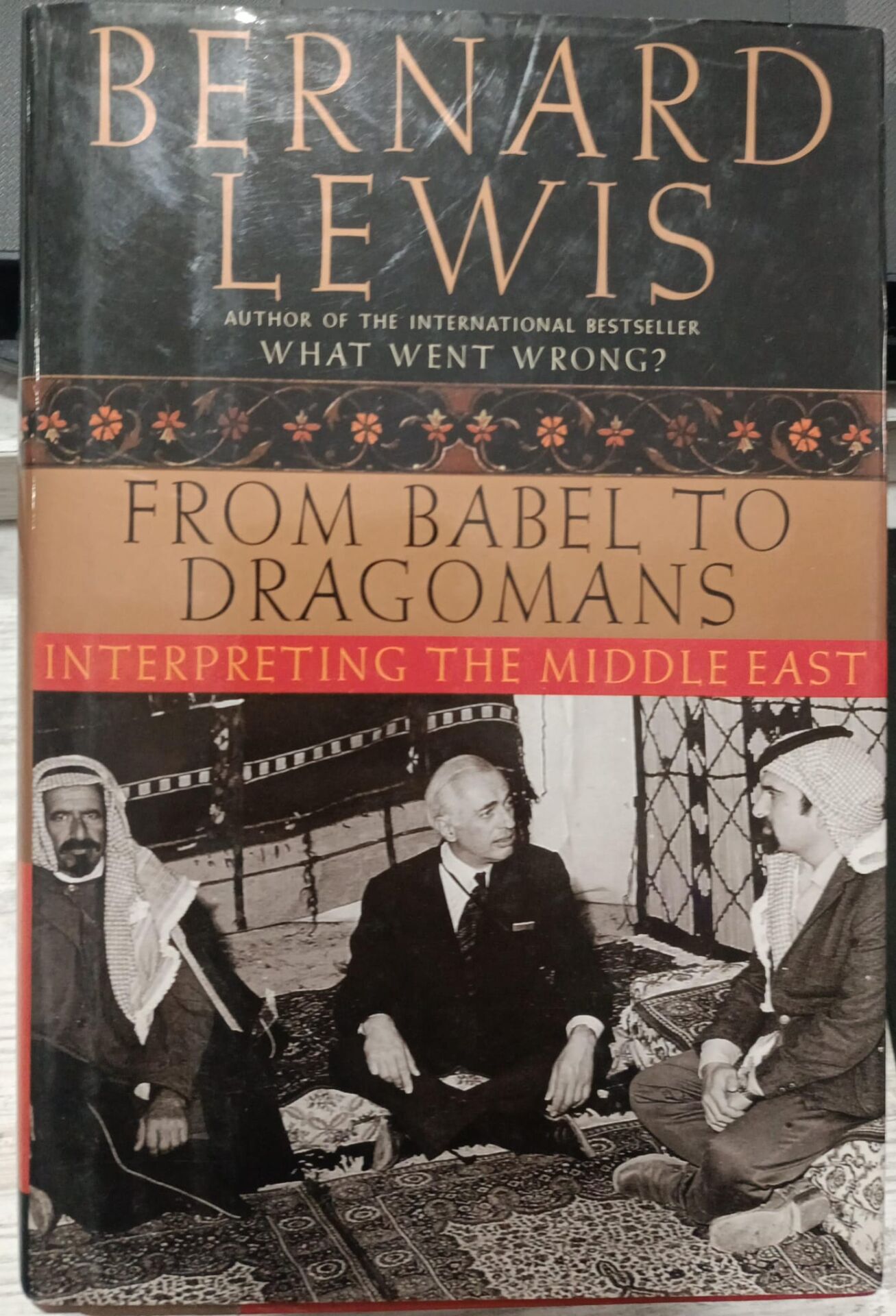 Bernard Lewis - From Babel To Dragomans - Ciltli