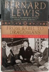 Bernard Lewis - From Babel To Dragomans - Ciltli
