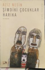 Şimdiki Çocuklar Harika - Aziz Nesin