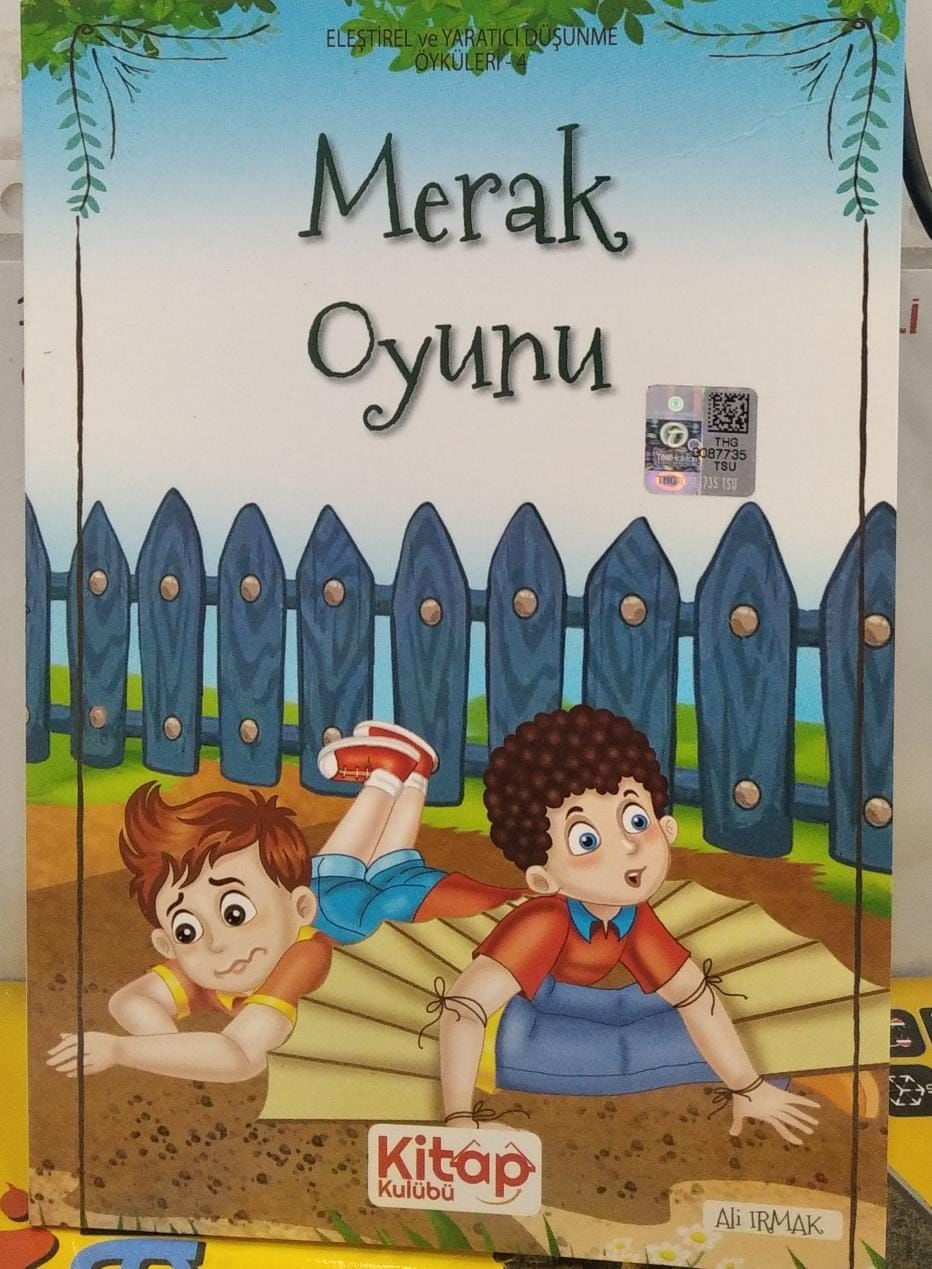 Eleştirel ve Yaratıcı Düşünme Öyküleri 4 - Merak Oyunu Ali Irmak