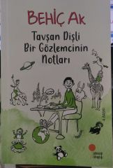 Tavşan Dişli Bir Gözlemcinin Notları - Behiç Ak