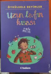 ÖYKÜLERLE DEYİMLER - UZUN LAFIN KISASI /2.EL