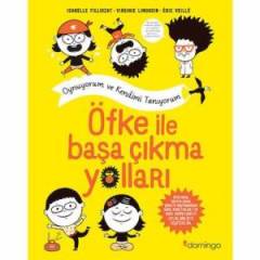 Öfke İle Başa Çıkma Yolları - Oynuyorum ve Kendimi Tanıyorum