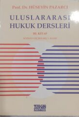 Uluslararası Hukuk Dersleri - Prof. Dr. Hüseyin Pazarcı -4 Cilt Birden