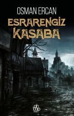 Esrarengiz Kasaba - Osman Ercan