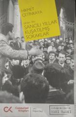 68 DEN 78 E SANCILI YILLAR KUŞATILMIŞ SOKAKLAR