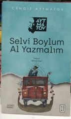 Selvi Boylum Al Yazmalım - Cengiz Aytmatov