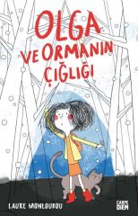 Olga ve Ormanın Çığlığı - Laure Monloubou