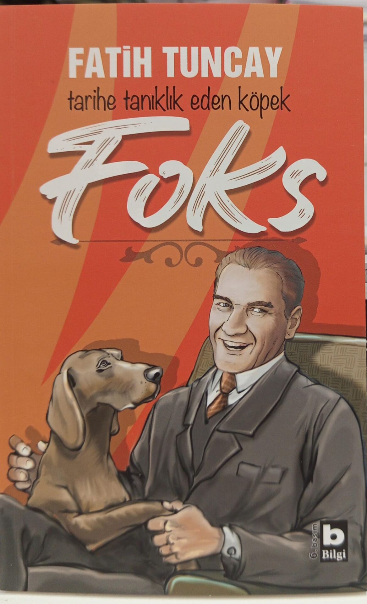 Tarihe Tanıklık Eden Köpek Foks - Fatih Tuncay