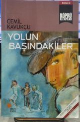 Köprü Kitapları 15 - Yolun Başındakiler / Cemil Kavukçu