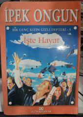 Bir Genç Kızın Gizli Defteri 5 - İşte Hayat / İpek Ongun