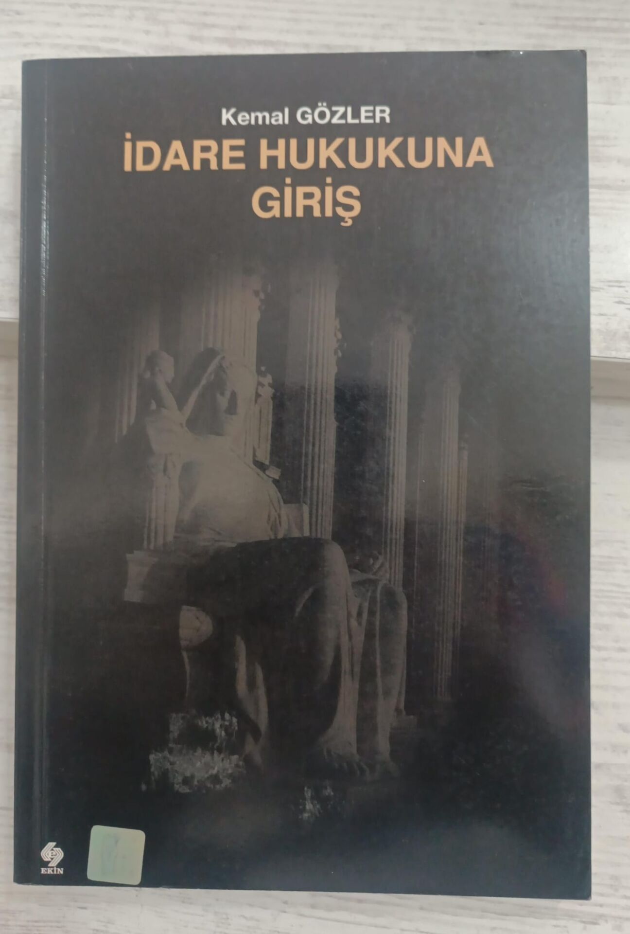 İdare Hukukuna Giriş - Kemal Gözler
