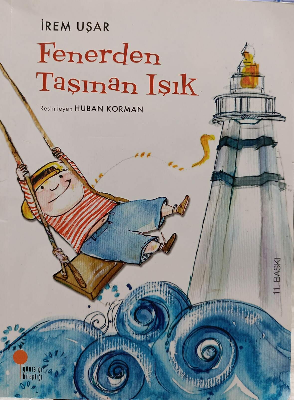 Fenerden Taşınan Işık - İrem Uçar