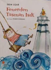 Fenerden Taşınan Işık - İrem Uçar