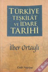 Türkiye Teşkilat ve İdare Tarihi - İlber Ortaylı