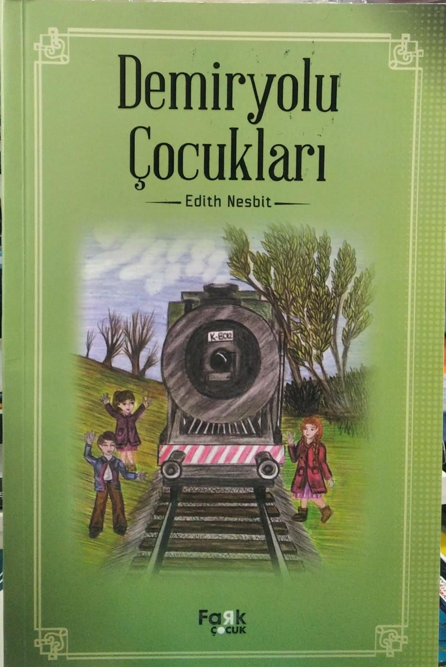 Demiryolu Çocukları -  Edith Nesbit