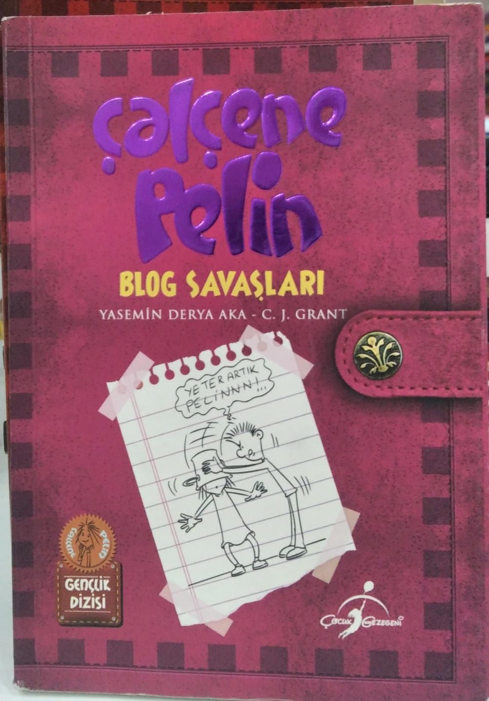 Çalçene Pelin - Blog Savaşları / C. J. Grant