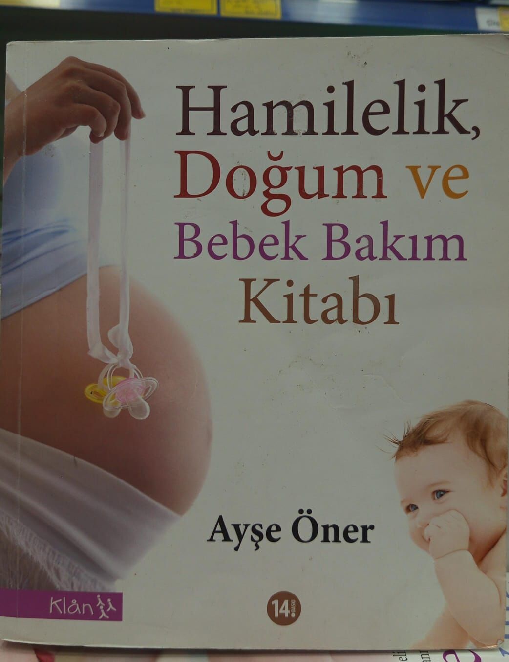 Hamilelik Doğum ve Bebek Bakım Kitabı - Ayşe Öner