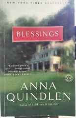 BLESSINGS - ANNA QUINDLEN