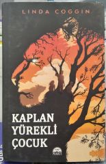 Kaplan Yürekli Çocuk - Linda Coggin