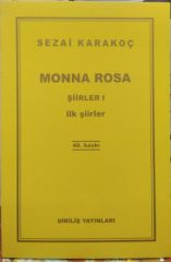 Monna Rosa Şiirler 1 - İlk Şiirler /  Sezai Karakoç