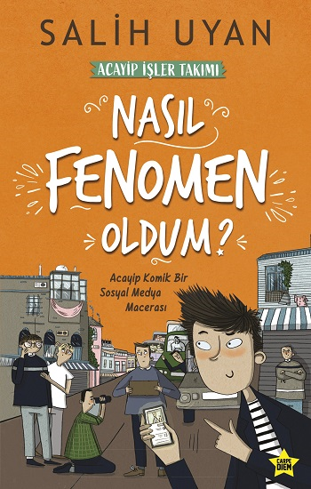 Nasıl Fenomen Oldum? - Salih Uyan