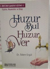 Huzur Bul Huzur Ver - Adem Ergül