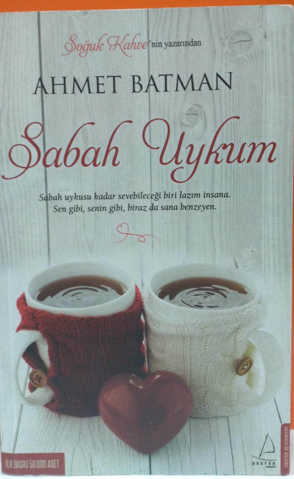 Sabah Uykum Ahmet Batman