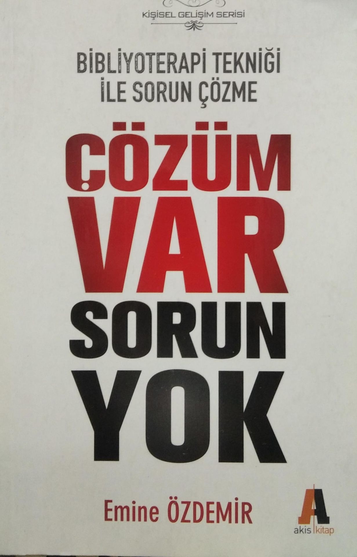 Çözüm Var Sorun Yok -  Emine Özdemir