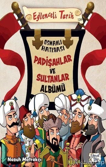 Padişahlar ve Sultanlar Albümü Osmanlı Hatırası- Nasuh Matrakçı
