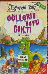 Göllerin Suyu Çıktı - Anita Ganeri
