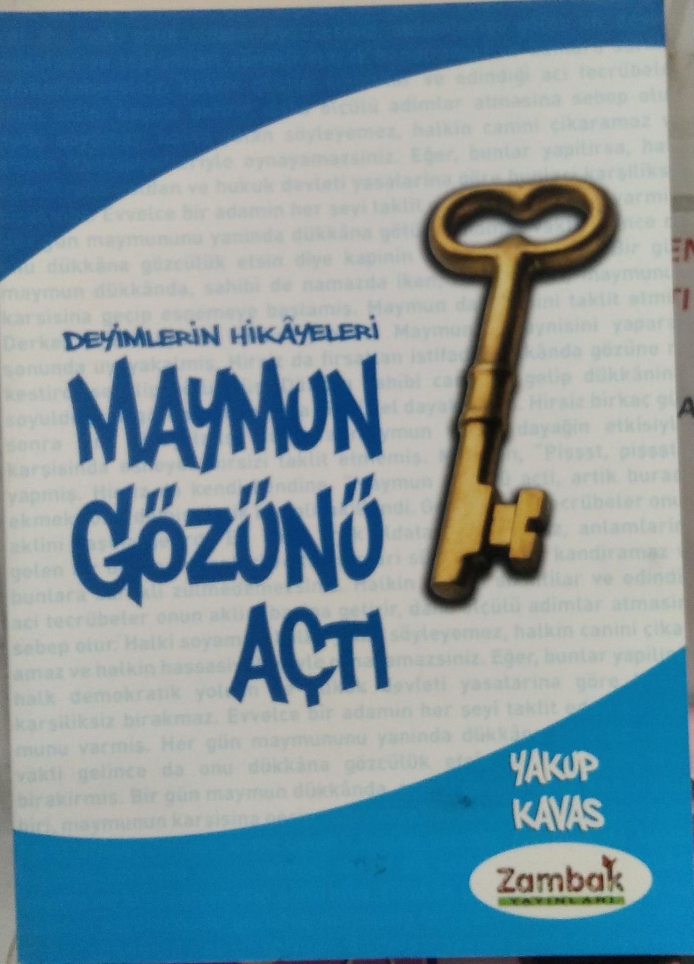Maymun Gözünü Açtı - Yakup Kavas