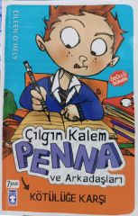 Çılgın Kalem Penna ve Arkadaşları Kötülüğe Karşı - Eileen O'Hely