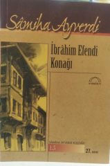 İbrahim Efendi Konağı - Samiha Ayverdi